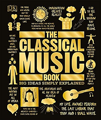 The Classical Music Book: Big Ideas Simply Explained (Hardcover)