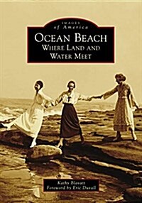 Ocean Beach: Where Land and Water Meet (Paperback)