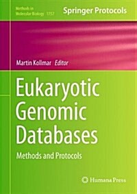 Eukaryotic Genomic Databases: Methods and Protocols (Hardcover, 2018)