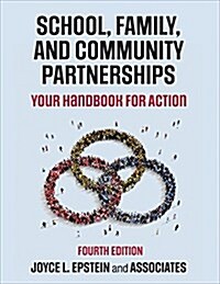 School, Family, and Community Partnerships: Your Handbook for Action (Paperback, 4)