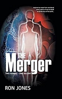 The Merger: Two Adams-One Destiny (Hardcover)