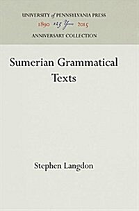 Sumerian Grammatical Texts (Hardcover)