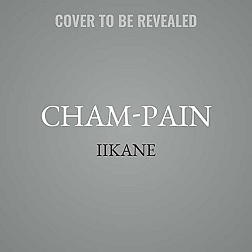 Cham-Pain Lib/E (Audio CD)