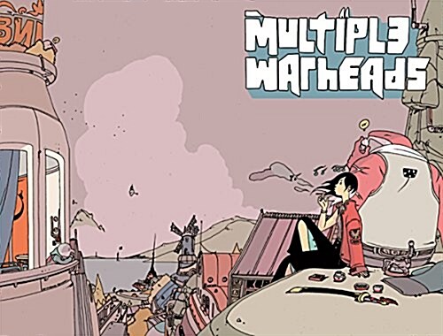 Multiple Warheads Volume 2: Ghost Town (Paperback)