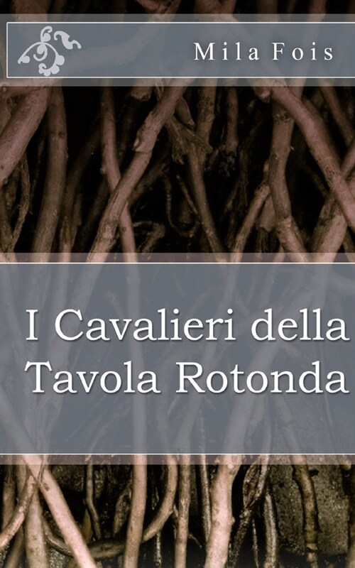 I Cavalieri Della Tavola Rotonda (Paperback)