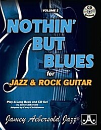Jamey Aebersold Jazz -- Nothin But Blues, Vol 2: For Jazz & Rock Guitar, Book & CD (Paperback)