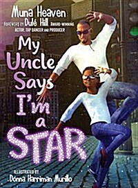 My Uncle Says Im a Star (Hardcover)