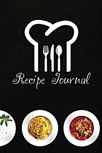 Recipe Journal: Blank Cookbook to Write in (Blank Cookbooks and Recipe Books) (Paperback)