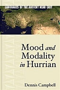 Mood and Modality in Hurrian (Hardcover)