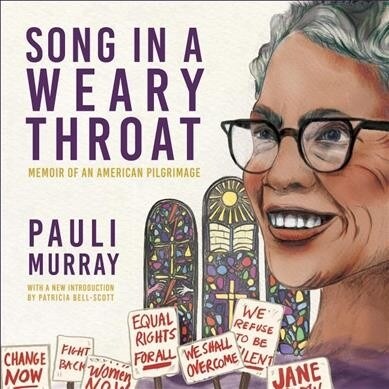 Song in a Weary Throat: Memoir of an American Pilgrimage (Audio CD)