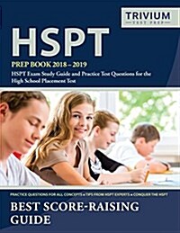 HSPT Prep Book 2018-2019: HSPT Exam Study Guide and Practice Test Questions for the High School Placement Test (Paperback)