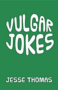 Vulgar Jokes (Paperback)