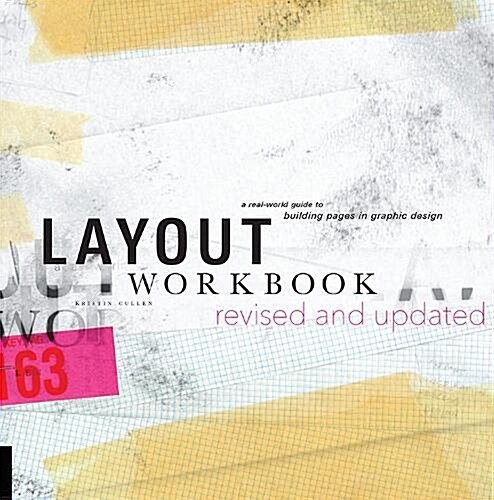 Layout Workbook: Revised and Updated: A Real-World Guide to Building Pages in Graphic Design (Paperback)