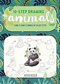 Ten-Step Drawing: Animals: Learn to Draw 75 Animals in Ten Easy Steps! (Paperback)