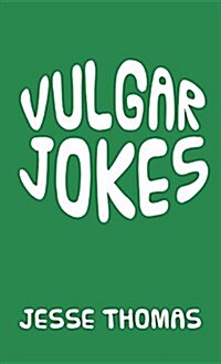 Vulgar Jokes (Hardcover)