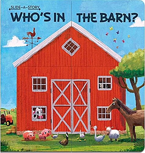 Slide-A-Story: Whos in the Barn? (Board Books)