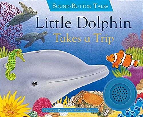 Little Dolphin Sings a Song (Board Books)