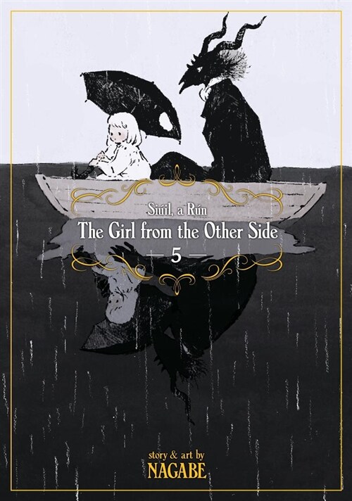 The Girl from the Other Side: Si?l, a R? Vol. 5 (Paperback)