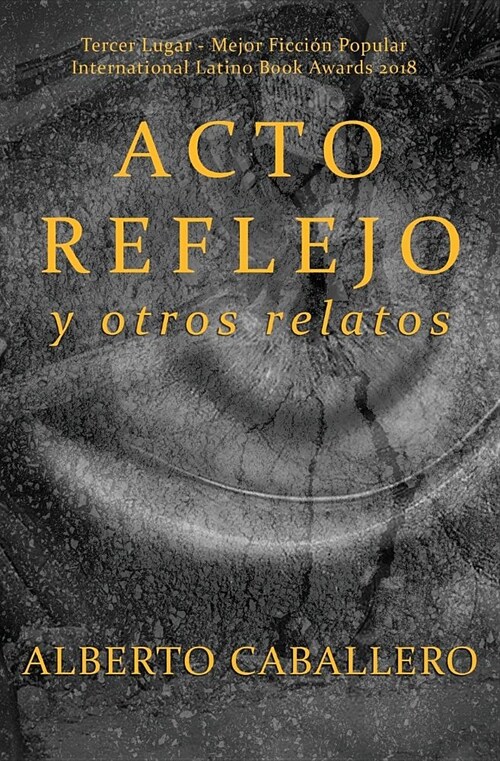 Acto Reflejo y Otros Relatos (Paperback)