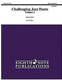 Challenging Jazz Duets, Vol 1: 2 Tubas, Part(s) (Paperback)