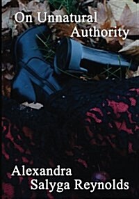 On Unnatural Authority (Paperback)