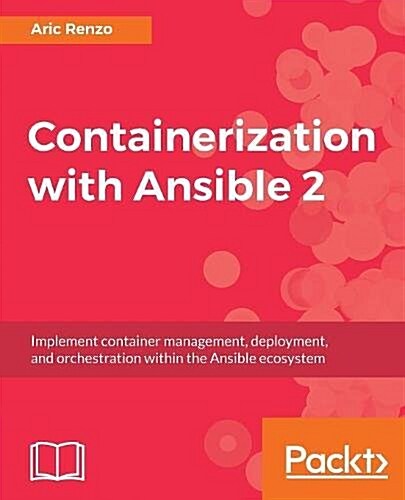 Containerization with Ansible 2 (Paperback)