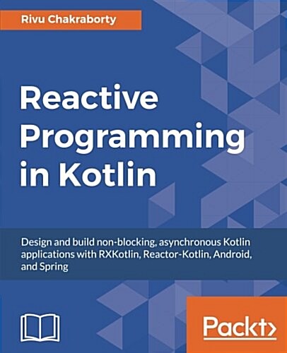 Reactive Programming in Kotlin (Paperback)