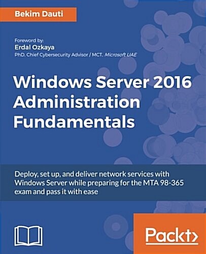 Windows Server 2016 Administration Fundamentals (Paperback)