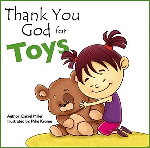 Thank You God for Toys: A Child Thanks God for His Toys (Board Books)