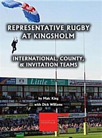 Representative Rugby at Gloucester: International, County, & Invitation Teams (Hardcover)