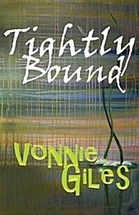 Tightly Bound (Paperback)