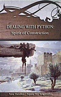 Dealing with Python: Spirit of Constriction: Strategies for the Threshold #1 (Paperback)