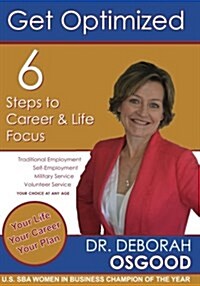 Get Optimized: 6 Steps to Career & Life Focus (Paperback)