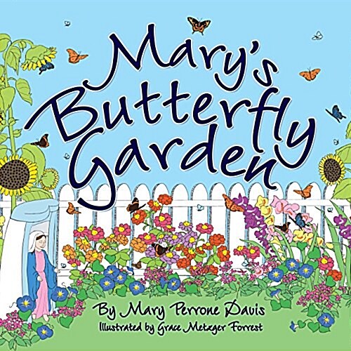 Marys Butterfly Garden (Paperback)