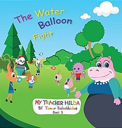 The Water Balloon Fight (Hardcover)