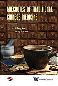 Anecdotes of Traditional Chinese Medicine (Hardcover)