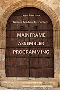 Z/Architecture General Machine Instructions (Paperback)