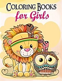 Coloring Books for Girls: Gorgeous Coloring Book for Girls: The Really Best Relaxing Colouring Book for Girls 2017 (Cute, Animal, Penguin, Panda (Paperback)