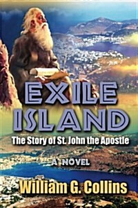 Exile Island: The Story of John the Apostle (Paperback)