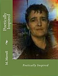 Poetically Inspired (Paperback)