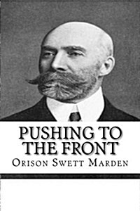 Pushing to the Front (Paperback)