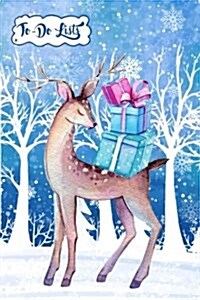 To-Do List Book - Christmas Holiday to Do Lists Journal Notebook Deer in Snowy Wood: 100 Page Lined Book with Check Boxes for Fast and Easy List Makin (Paperback)