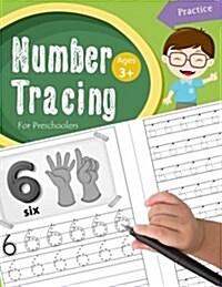 Number Tracing Book for Preschoolers: Number Tracing Books for Kids Ages 3-5, Number Tracing Workbook, Number Writing Practice Book, Number Tracing Bo (Paperback)