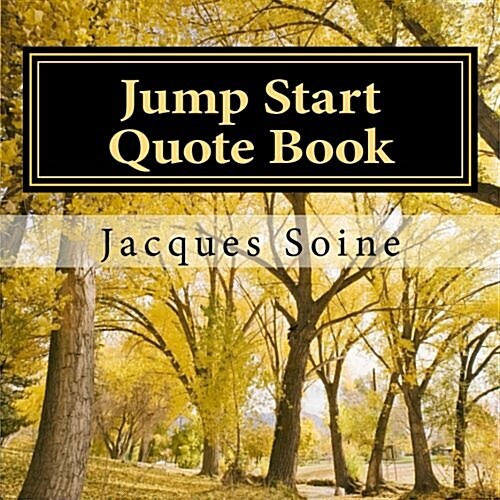 Jump Start Quote Book: Daily Meditations from the Masters (Paperback)