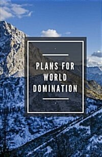 Plans for World Domination (Notebook) (Paperback)