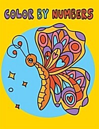 Color by Numbers: Coloring Pages for Teenagers, Older Kids, Boys, & Girls (Paperback)