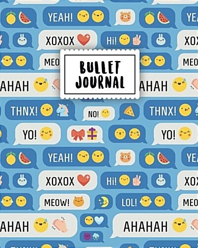 Bullet Journal: Happy Fantasy Emoticons - 150 Dot Grid Pages (Size 8x10 Inches) - With Bullet Journal Sample Ideas (Paperback)