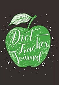 Diet Tracker Journal: Weight Loss Diary (Paperback)