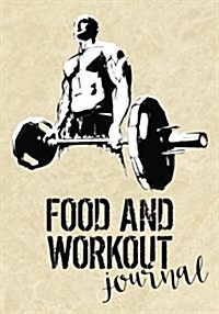 Food and Workout Journal: Diet & Fitness Tracker (Paperback)