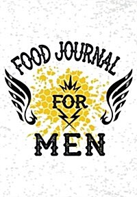 Food Journal for Men: Diet & Fitness Tracker (Paperback)